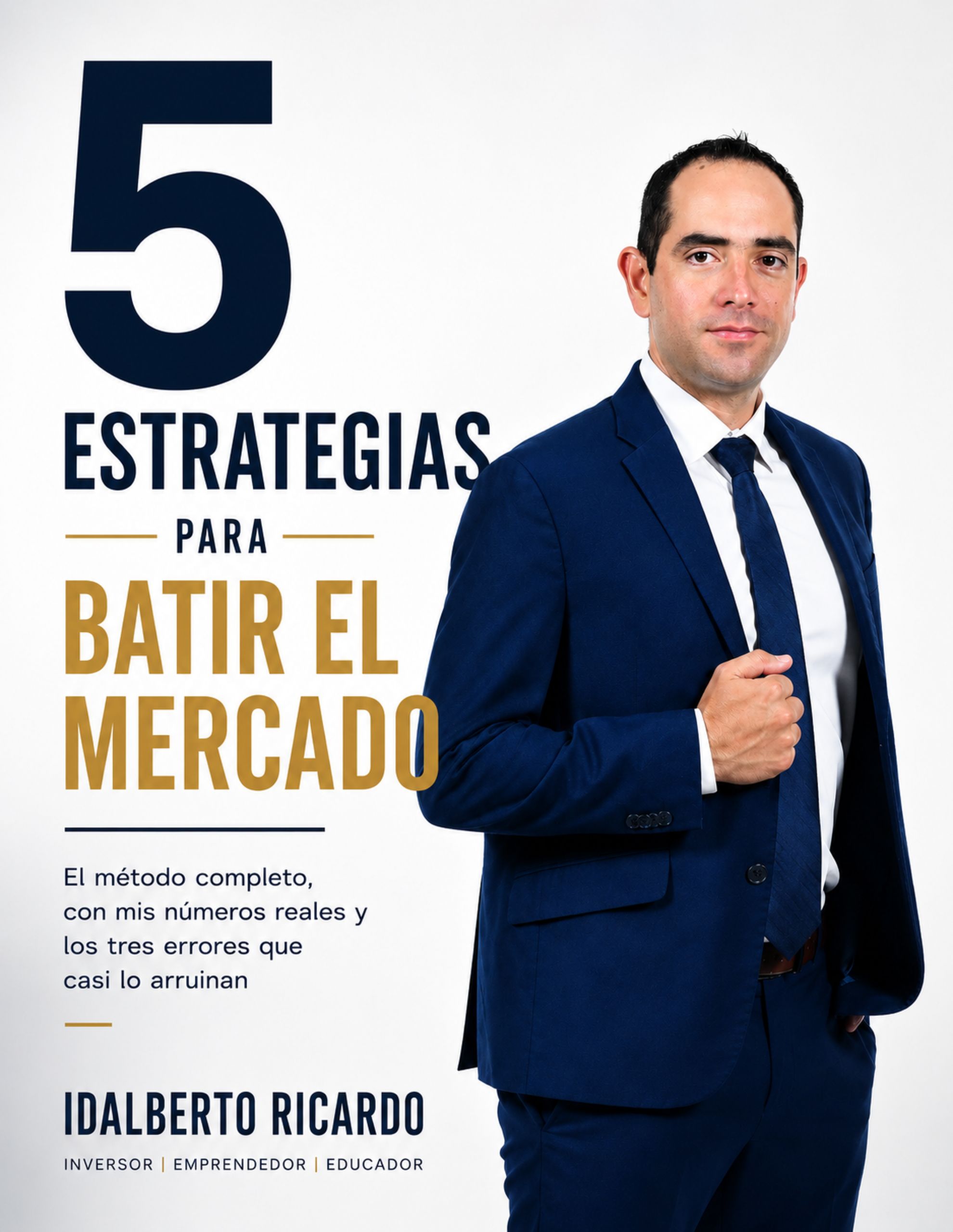 Portada del libro «5 Estrategias Para Batir el Mercado», de Idalberto Ricardo